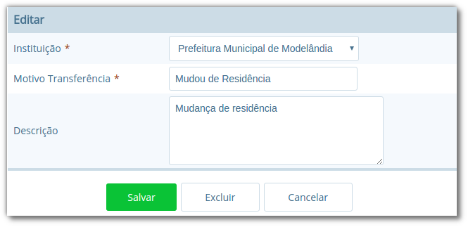 Formulário para editar tipos de transferẽncias com os campos "Instituição", "Motivo Transferẽncia" e "Descrição", com os botões "Salvar", "Excluir" e "Cancelar"