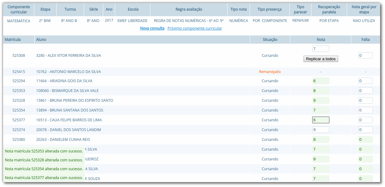 Formulário para lançamento de notas e faltas definido por componente curricular, com colunas "Matrículas", "Aluno" e "Situação", com opções de "Nota" e "Falta" com valores específicos por aluno